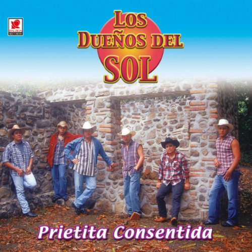 Duenos del Sol (CD Prietita Consentida) Bcds-525
