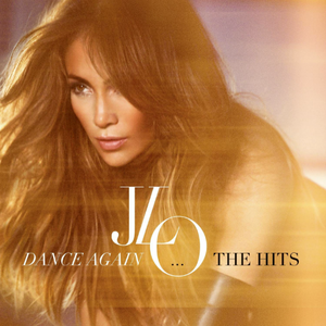 Jennifer Lopez (CD Dance Again... The Hits) 886919558821 N/AZ