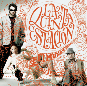 Quinta Estacion (CD El Mundo se Equivoca) 828768071328 n/az O