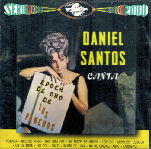 Daniel Santos (CD Epoca De Oro De Los Panchos) 724349579620