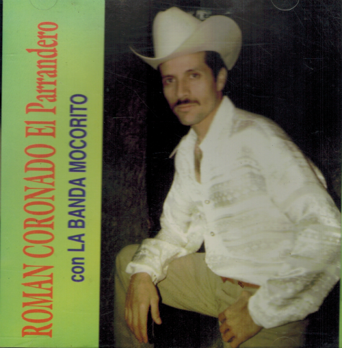 Roman Coronado (CD con La Banda Mocorito)