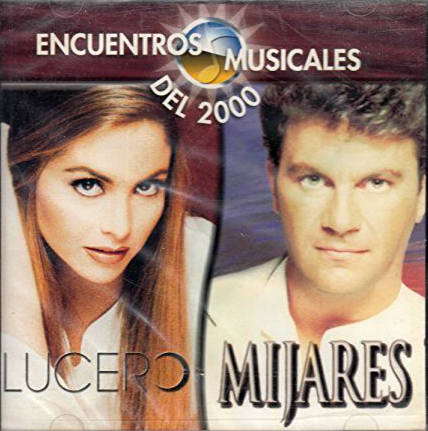 Lucero - Mijares (CD Encuentros Musicales del 2000) 7509978312946 N/AZ