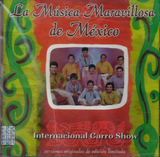 Internacional Carro Show (2CD, La Musica Maravillosa De Mexico) 5051011410321