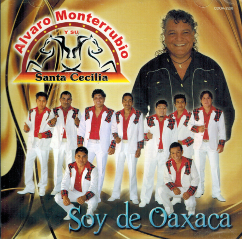 Alvaro Monterrubio y su Santa Cecilia (CD Soy de Oaxaca) Cdoa-2528