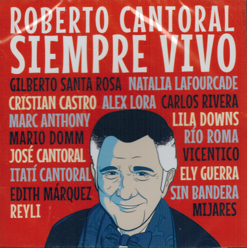 Roberto Cantoral (CD Siempre Vivo, Varios Artistas) 190759018521