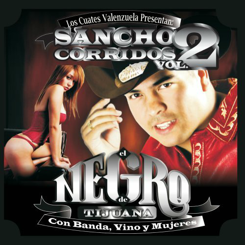 Negro De Tijuana (CD Sancho Corridos 2) 808835387828 n/az