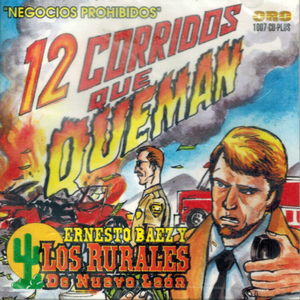 Rurales de Nuevo Leon (CD 12 Corridos Que Queman) Oro-1007