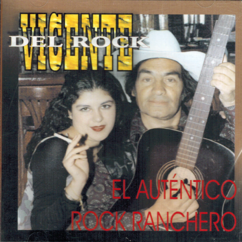 Vicente del Rock (CD El Autentico Rock Ranchero) Dcd-3164