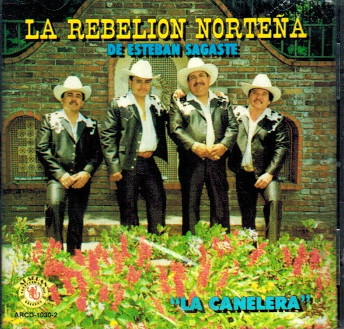 Rebelion Nortena de Esteban Sagaste (CD La Canelera) Arcd-10302