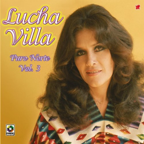 Lucha Villa (CD Puro Norte Vol#3) Cde-3665