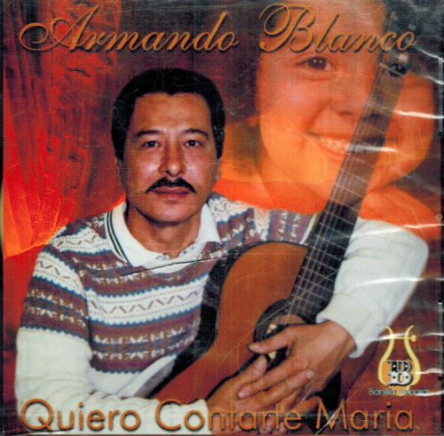 Armando Blanco (CD Quiero Contarte Maria) 809910518823