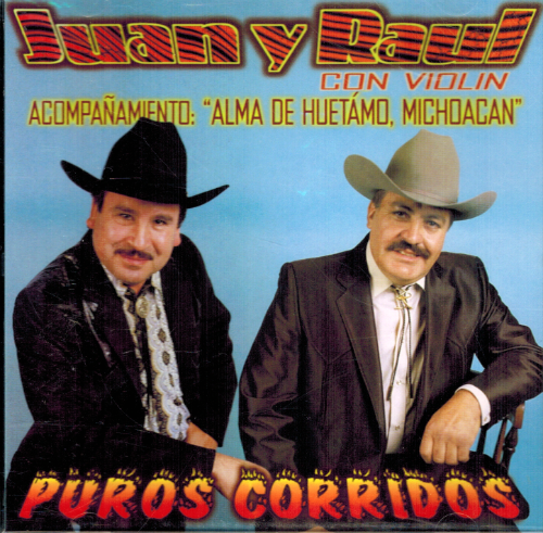 Juan y Raul (CD Puros Corridos, Con Alma De Huetamo, Mich.) Zr-073 ob