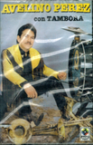 Avelino Perez (CASS Con Tambora, Banda la Costena) Msc-892 Cass
