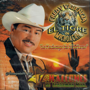 Fredy Valencia "El Tigre de Michoacan" (CD La Pachanga en el Infierno) Arp-1087