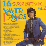 Xavier Passos (CD 16 Super Exitos De... Vol. 2) 617091368225 OB