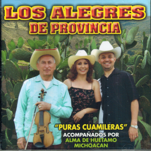 Alegres de Provincia (CD Puras Cuamileras, con Alma de Huetamo) Fd-072