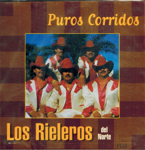 Rieleros Del Norte (CD Puros Corridos) JOEY-9048