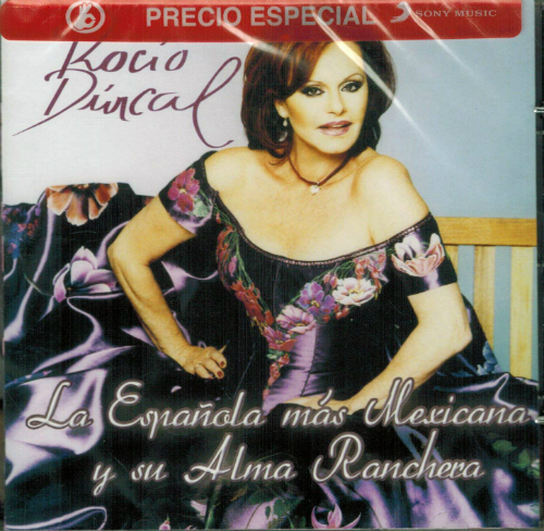 Rocio Durcal (CD La Española Mas Mexicana Y Su Alma Ranchera Sony BMG-641422) n/az