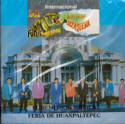 Furia Oaxaquena (CD El Remedio) EyS-003