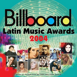 Billboard Latin Music Awards 2004 (CD Varios Artistas) 461581