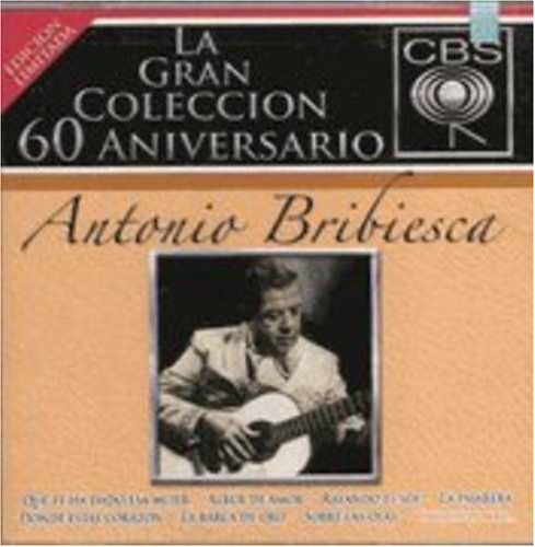 Antonio Bribiesca (La Gran Coleccion, 60 Aniversario 2CDs) 708396