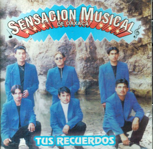 Sensacion Musical De Oaxaca (CD Tus Recuerdos) Cdaez-773 OB