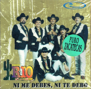Rio Grande (CD Ni me debes, Ni te debo) 7503001605517