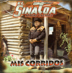 Sergio Cazarez El Sinaloa (CD Mis Corridos) Ercd-4029