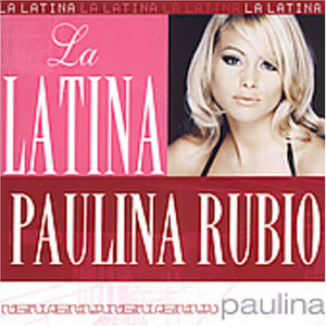 Paulina Rubio (CD La Latina) 827865009227