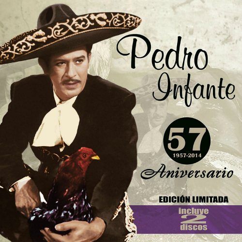 Pedro infante (57 Aniversario 1957-2014, 2CDs) 21952