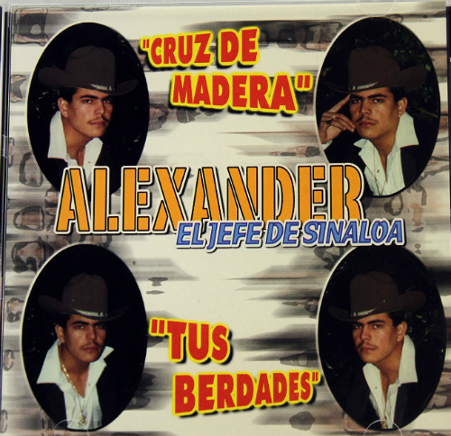 Alexander El Jefe de Sinaloa (CD Cruz de Madera) DL-559