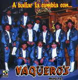 Vaquero's Musical (CD A Bailar Cumbia con..) Cdt-3286