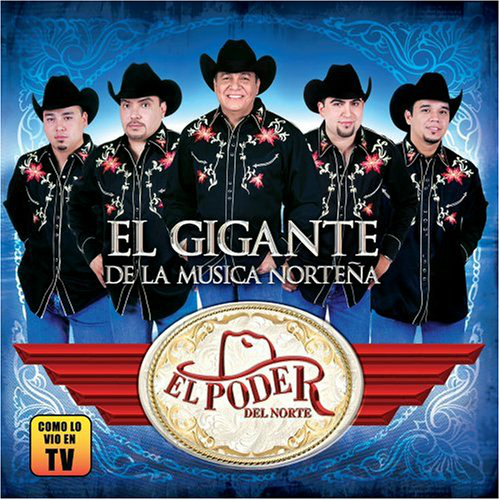 Poder Del Norte (CD El Gigante De La Musica Nortena) 801472063223