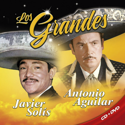 Javier Solis - Antonio Aguilar (CD+DVD Los Grandes Sony-200428)