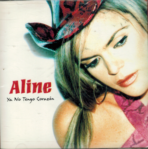 Aline (CD Ya No Tengo Corazon) 044001436123 n/az