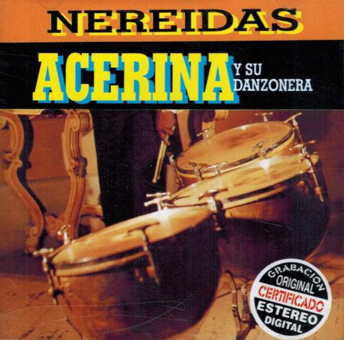 Acerina y su Danzonera (CD Nereidas) Cdn-13599
