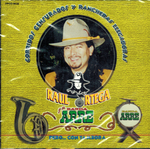 Raul Ortega (CD Corridos Censurados Y Rancheras Llegadoras) 89639 n/az