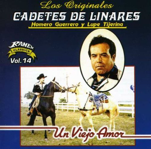 Cadetes De Linares (CD Un Viejo Amor Volumen 14) Ramex- 1523