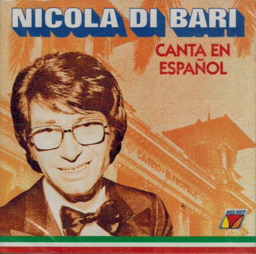 Nicola Di Bari (CD Canta En Espanol) 761441509520