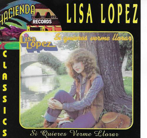 Liza Lopez (CD Si Quieres Verme Llorar) Hac-208