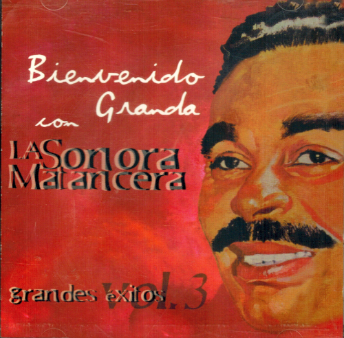Bienvenido Granda (CD con La Sonora Matancera, Grandes Exitos Vol. 3) Sccd-9284