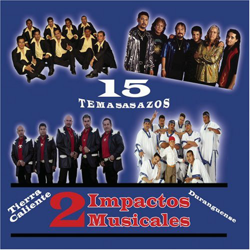 2 Impactos Musicales (CD Tierra Caliente - Duranguense, Varios Artistas) 808835266420