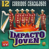 Impacto Joven (CD 12 Corridos Chacalosos) Dbcd-046