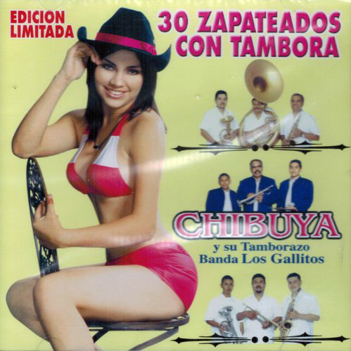 Chibuya y su Tamborazo Banda Los Gallitos (CD 30 Zapateados) FD-046