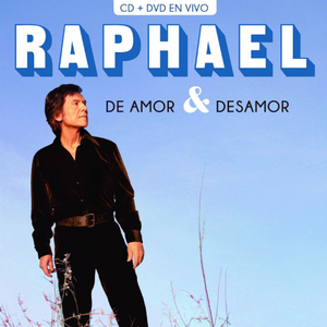 Raphael (De Amor & Desamor CD+DVD) 708284