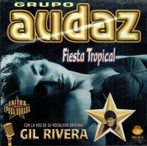 Audaz (CD Fiesta Tropical, con Gil Rivera) SGL-131