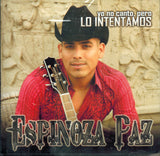 Espinoza Paz (CD Yo No Canto, Pero Lo Intentamos) 890573025124