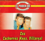 Cachorros Hermanos Villarreal (CD El Poder De:) Maguey-4079 OB