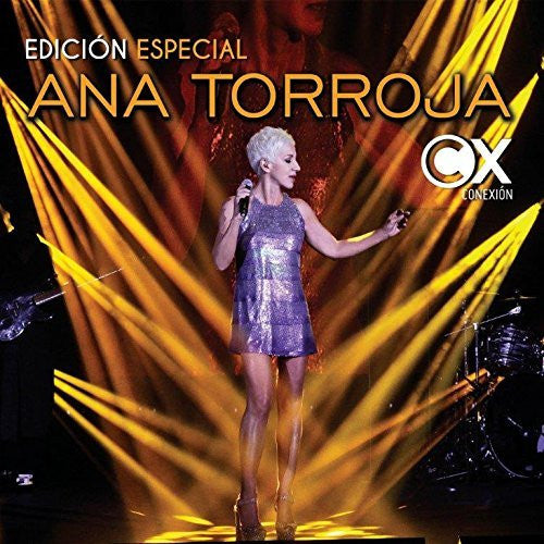 Ana Torroja (Conexion Deluxe 2CD+DVD Edicion Especial) - Incluye Nuevas Versiones