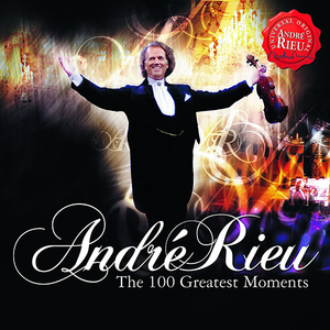 Andre Rieu (The 100 Greates Moments 2CDs) Univ-1778148